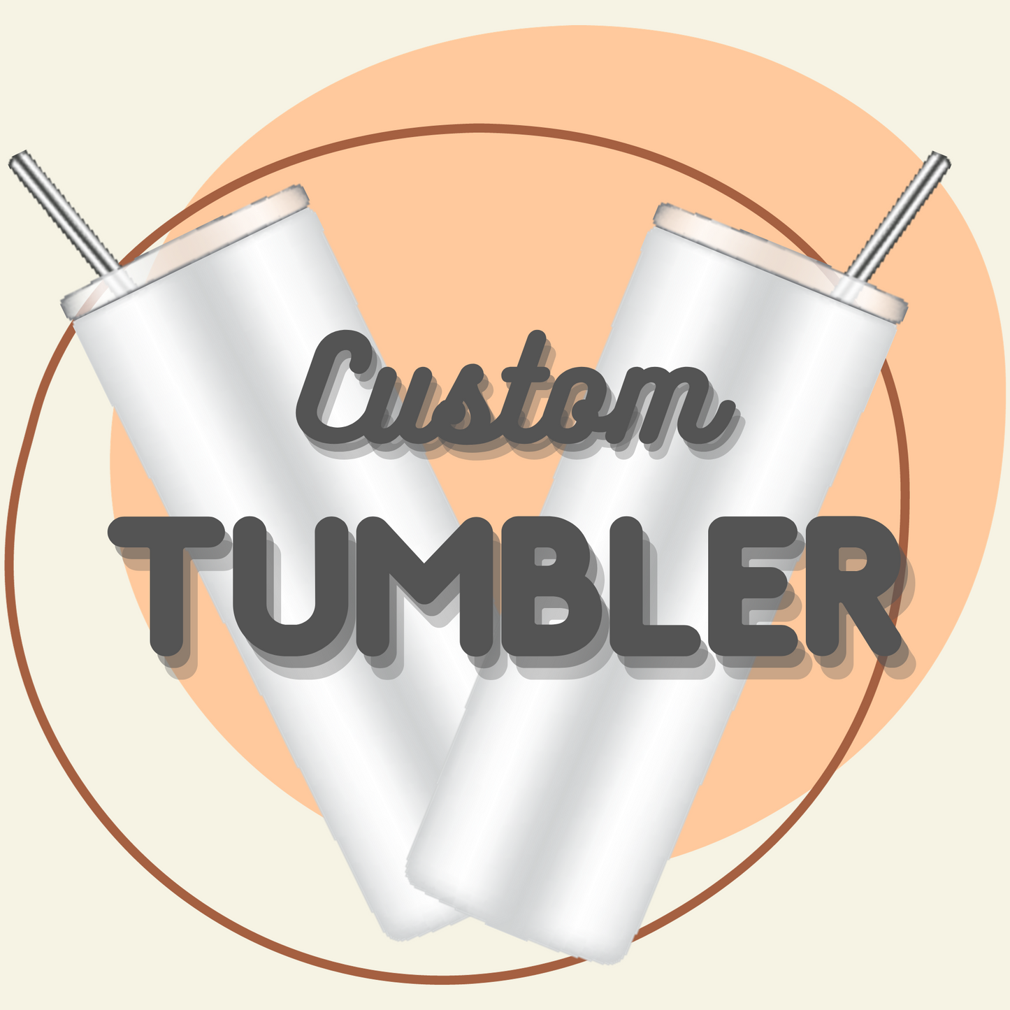 Custom Tumbler